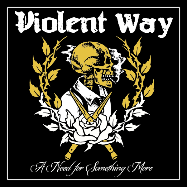 Violent Way - A need for something more, 12" lim. verschiedene Farben