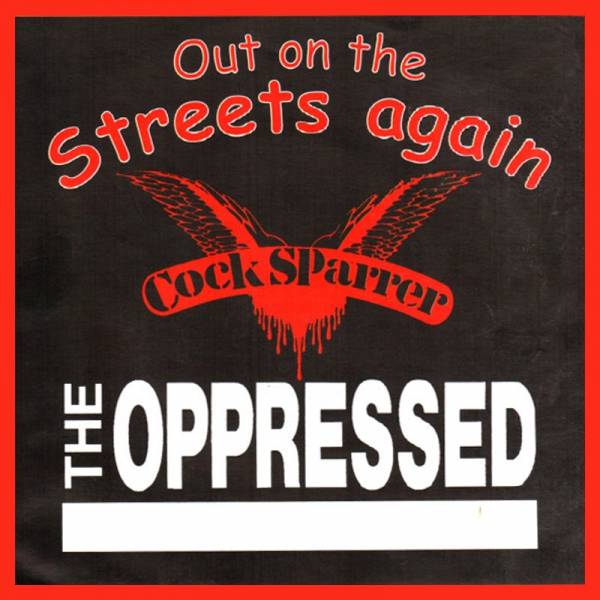 Cock Sparrer / Oppressed, the - Out on the streets again, 7" schwarz