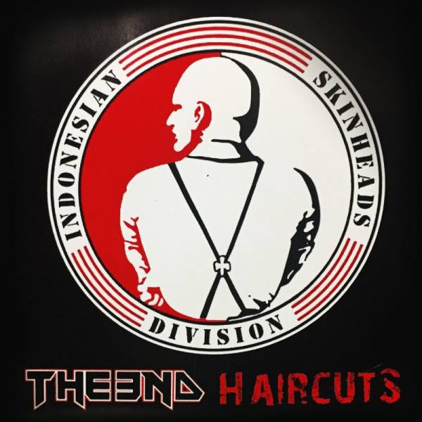 Haircuts / The End - Indonesian Skinhead Division, CD