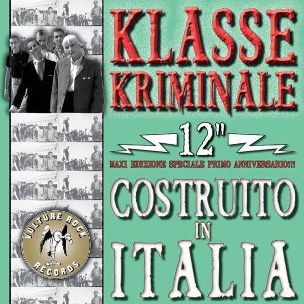 Klasse Kriminale – Costruito In Italia, 12" EP , 45 RPM versch. Farben