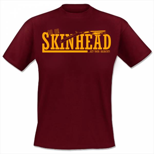 Oi! Oi! Skinhead - Get your haircut, T-Shirt, verschiedene Farben