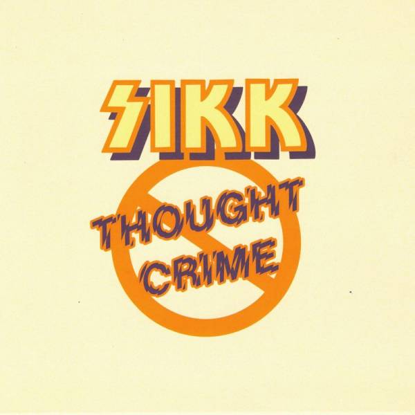Sikk - Thought crime, 7" schwarz