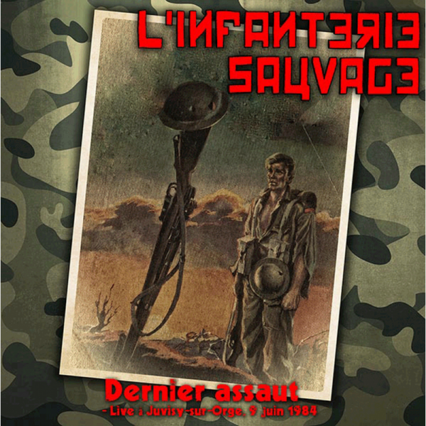 L'Infanterie Sauvage - Dernier Assaut (Live A Juvisy-Sur-Orge, 9 Juin 1984), LP lim. oliv BESCHÄDIGT
