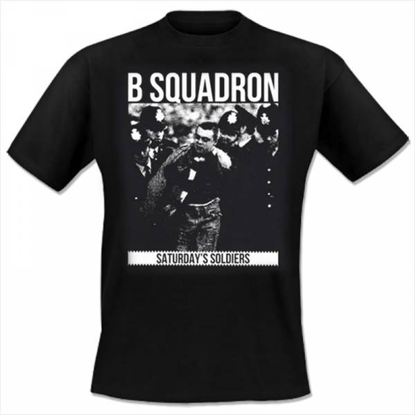 B-Squadron - Saturdays Soldiers, T-Shirt schwarz