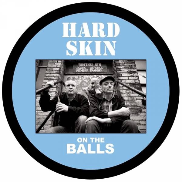 Hard Skin - On the balls, Picture LP lim. 300