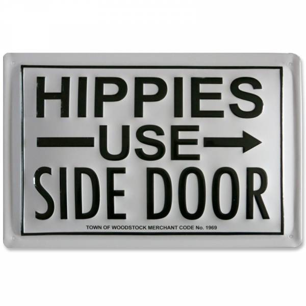 Hippies - ...use side door, Blechschild UK Import QUER