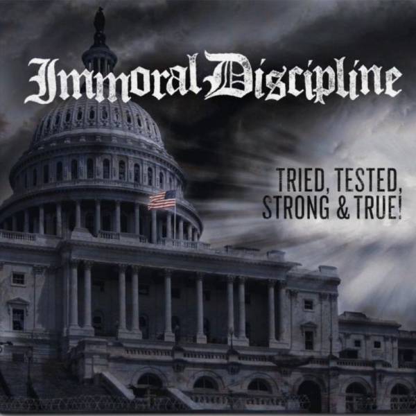Immoral Discipline - Tried, Tested, Strong And True!, LP lim. 300 versch. Farben