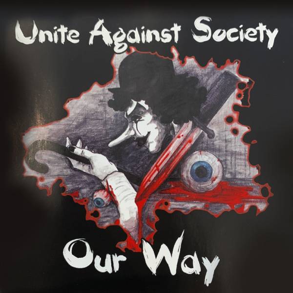 Unite Against Society - Our way, CD