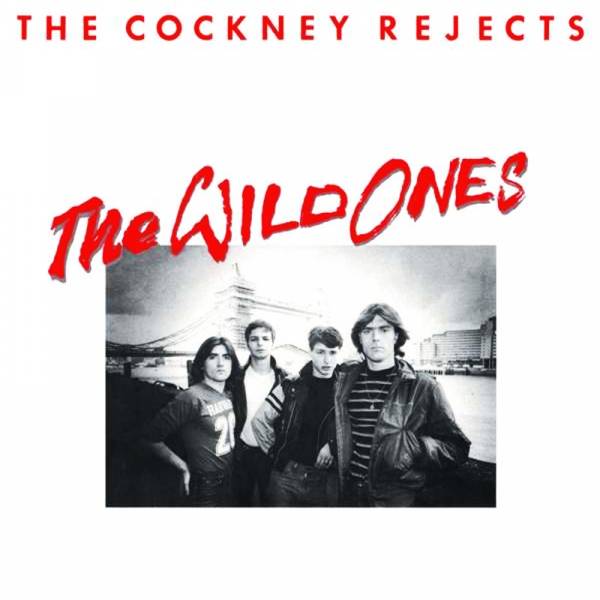 Cockney Rejects - The wild ones, CD
