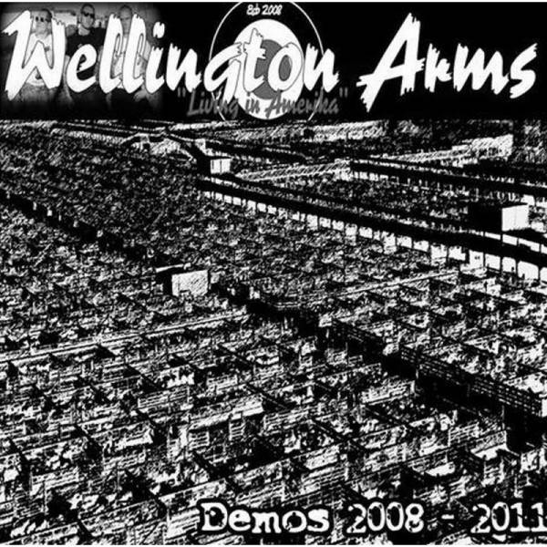Wellington Arms - Demos 2008 - 2011, CD-R lim. 200