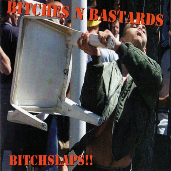 Bitches N Bastards ‎– Bitchslaps!!, LP lim. 400 schwarz