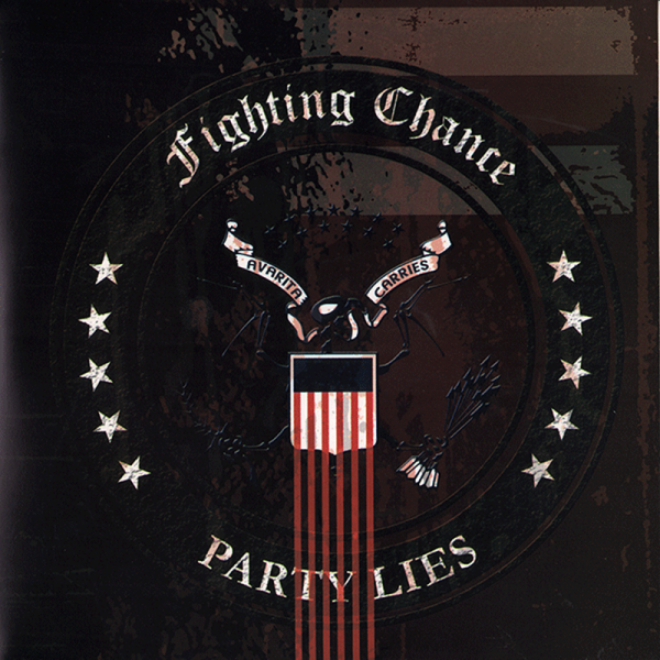 Fighting Chance - Party lies, 7'' lim. 500 rot