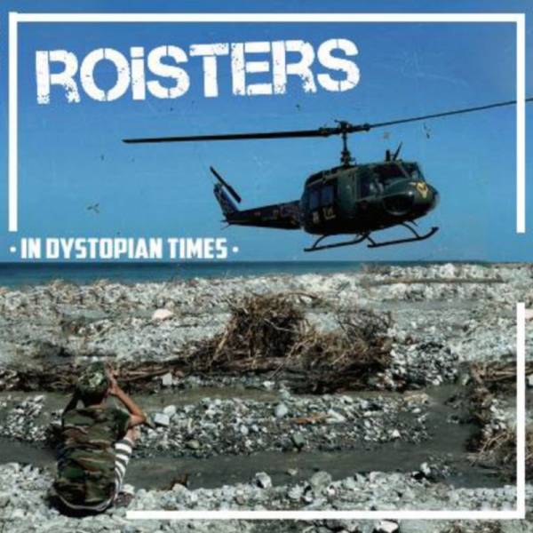 Roisters - In dystopian Times, LP+CD lim. 300 versch. Farben