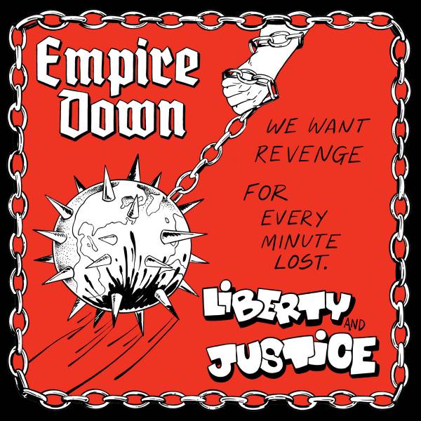 Empire Down / Liberty and Justice - We want revenge for every minute lost, LP lim. 500 schwarz