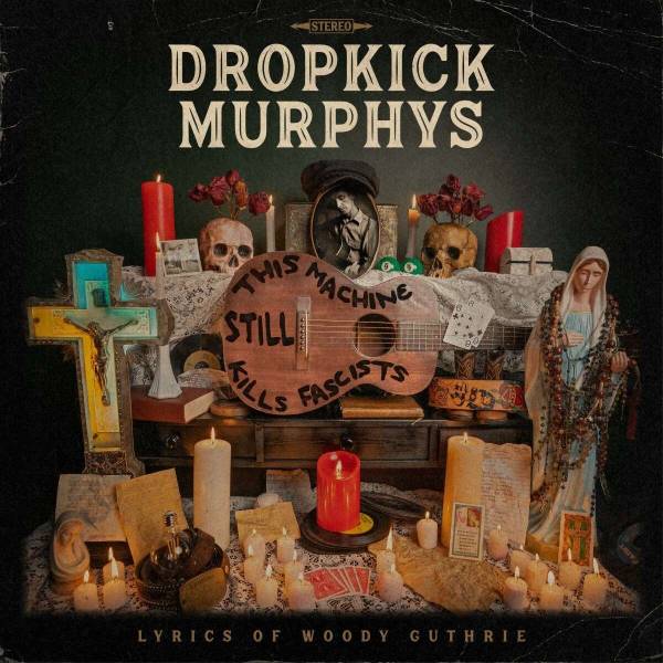 Dropkick Murphys - This machine still kills fascists, CD