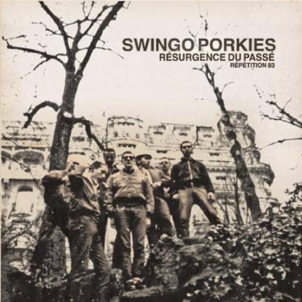 Swingo porkies - Résurgence du passé - répétition 83, 7" schwarz