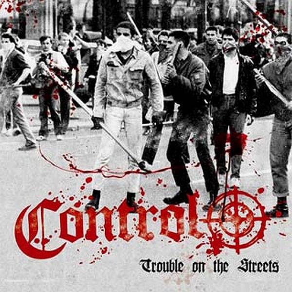 Control - Trouble on the streets, 7'' lim. verschiedene Farben