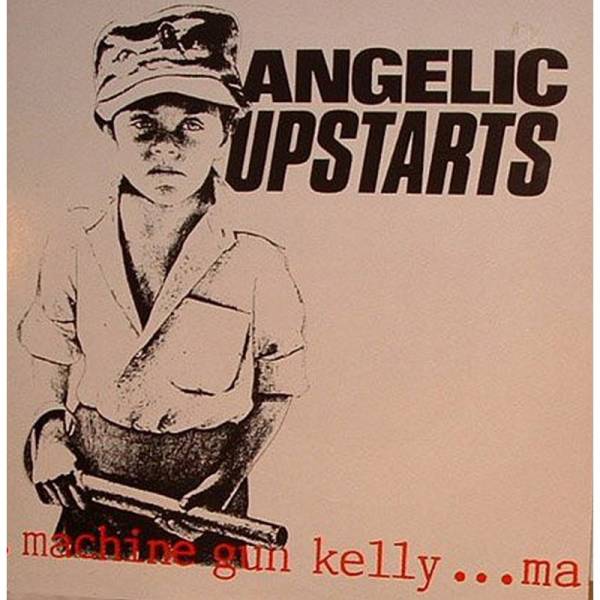 Angelic Upstarts - Machine Gun Kelly, 7'' lim. 400 schwarz