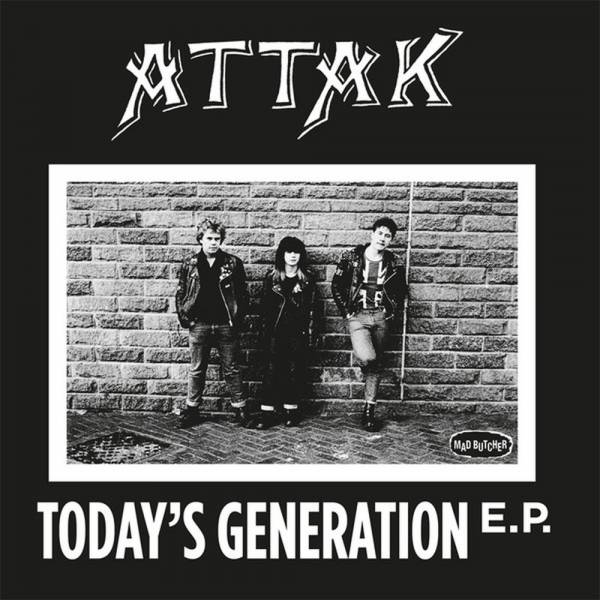 Attak-Today's Generation E.P., 7" lim. 500 versch. Farben