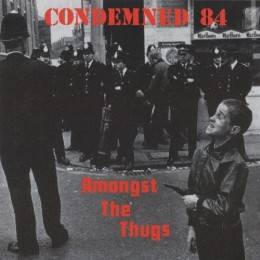 Condemned 84 – Amongst The Thugs, CD