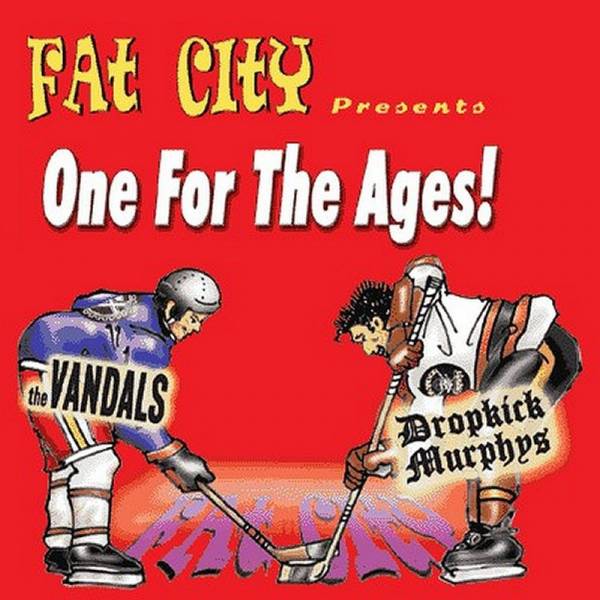Dropkick Murphys / Vandals, The - Fat City Presents One For the Ages!, 7'' schwarz