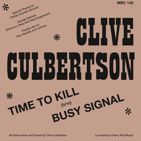 Clive Culbertson - Time to kill / Busy signal, 7'' lim. verschiedene Farben