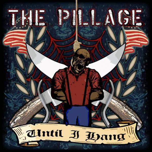Pillage, The - Until I hang, 7" lim. 250 schwarz handnummeriert