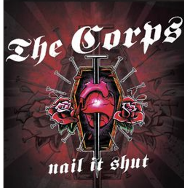 Corps, The - Nail It Shut, LP lim. 500 versch. Farben