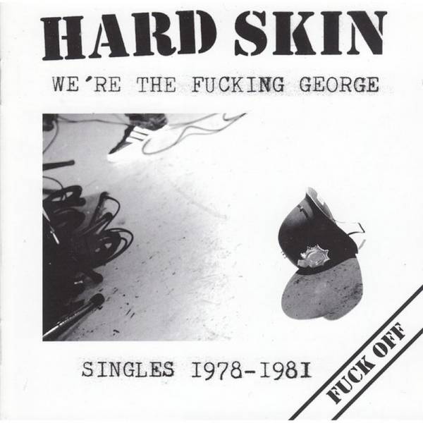 Hard Skin - We're the fucking George, CD