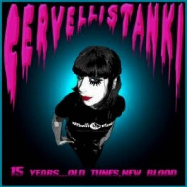 Cervelli Stanki - 15 years... Old tunes, new blood, CD
