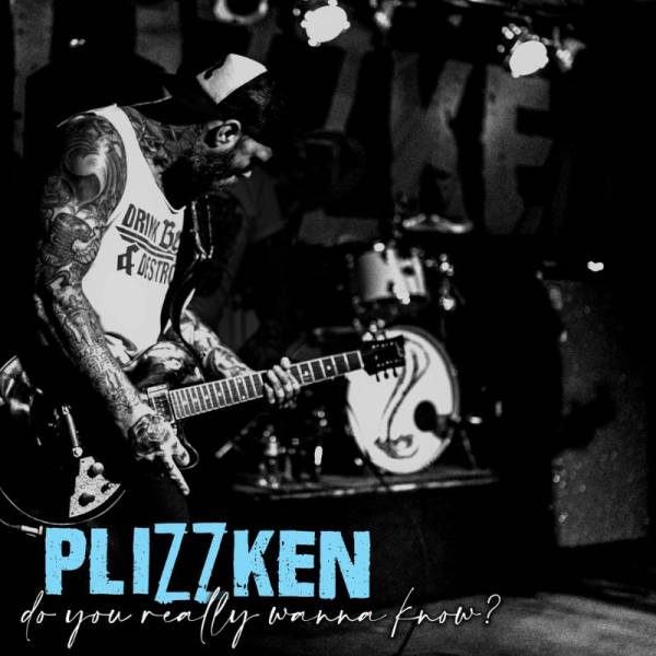 Plizzken - Do you really wanna know?, LP versch. Farben