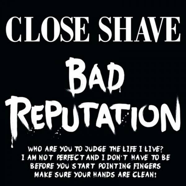 Close Shave - Bad Reputation, CD