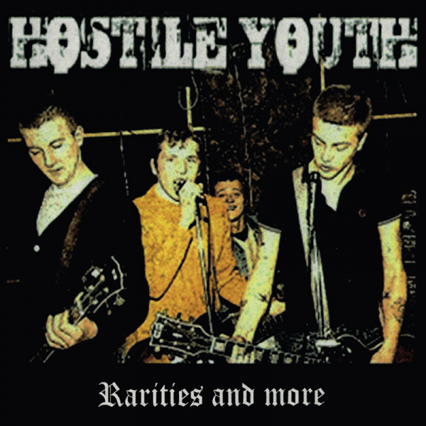 Hostile Youth - Rarities and more, LP lim. 250 schwarz