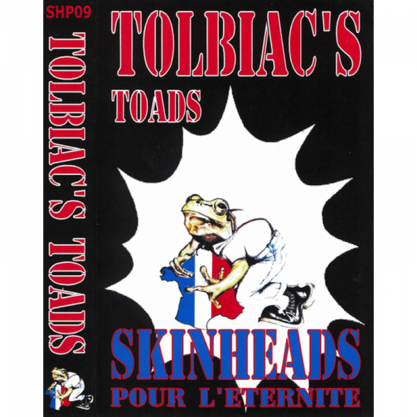 Tolbiac's Toads - Skinheads pour L'Eternite, Kassette