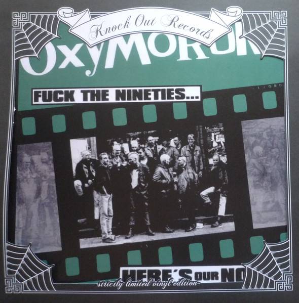 Oxymoron ‎– Fuck The Nineties... Here's Our Noize, LP Limited Edition, Numbered, Reissue