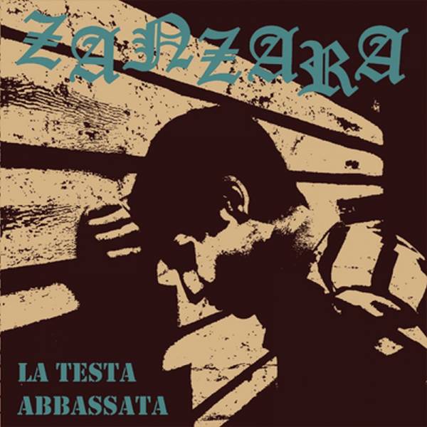 Zanzara - La testa abbassata, 7" lim. 300 versch. Farben