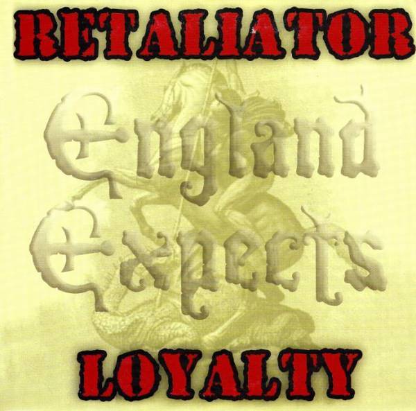 Retaliator / Loyalty - England Expects, Split 7" lim. Edition