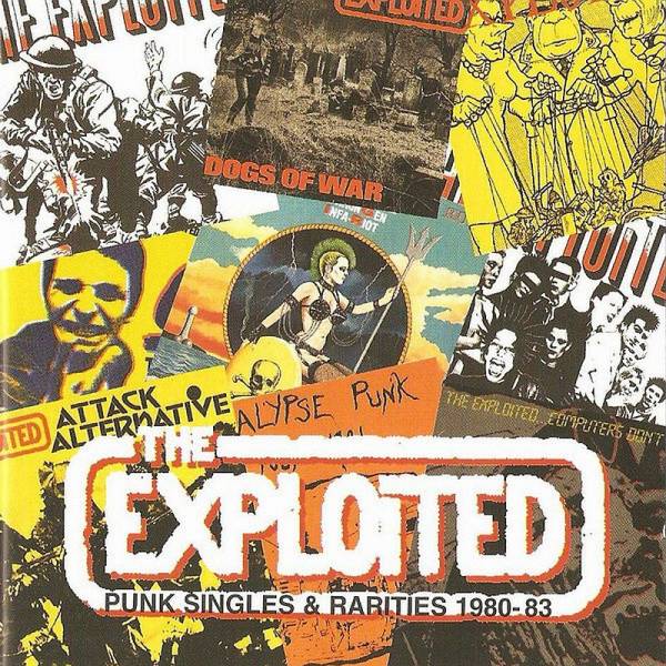 Exploited, The - Punk Singles & Rarities 1980 - 83, CD