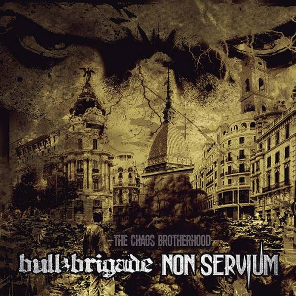 Bull Brigade / Non Servium - The Chaos Brotherhood, 10'' weiß