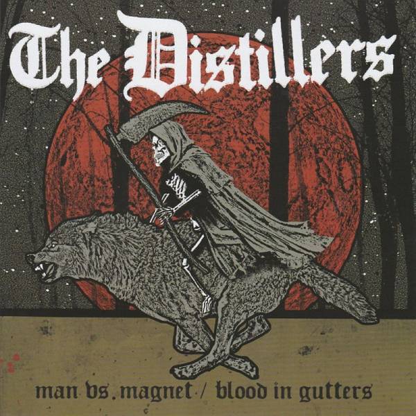 Distillers, The - Man vs. Magnet / Blood in Gutters, 7'' schwarz