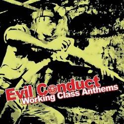 Evil Conduct - Working Class Anthems, LP versch. Farben Repress 21'