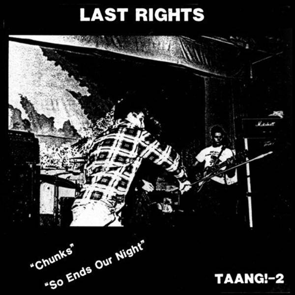 Last Rights - Chunks / So ends our night, 7" schwarz, lim. 500