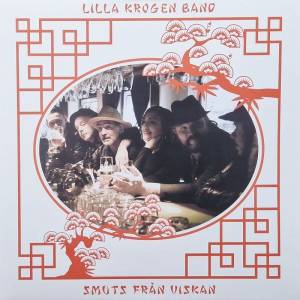 Lilla Krogen Band - Smuts från viskan, LP lim. 300 schwarz Lilla Krogen Band - Smuts från viskan, LP lim. 300 schwarz