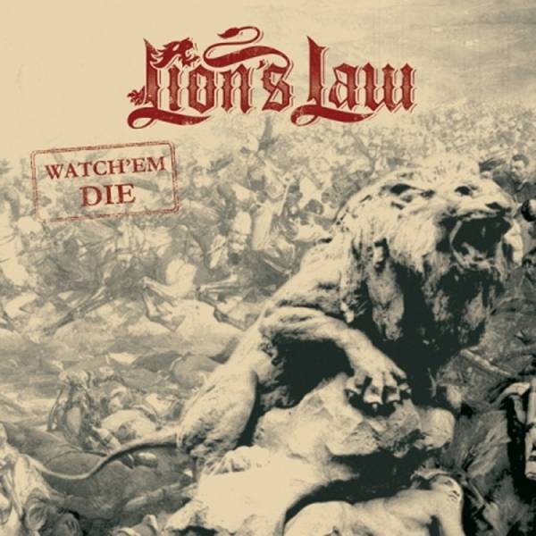Lion's Law - Watch em die, 7'' verschiedene Editionen