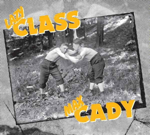 Lazy Class / Max Cady - Lazy Class / Max Cady, EP, CD Digipack