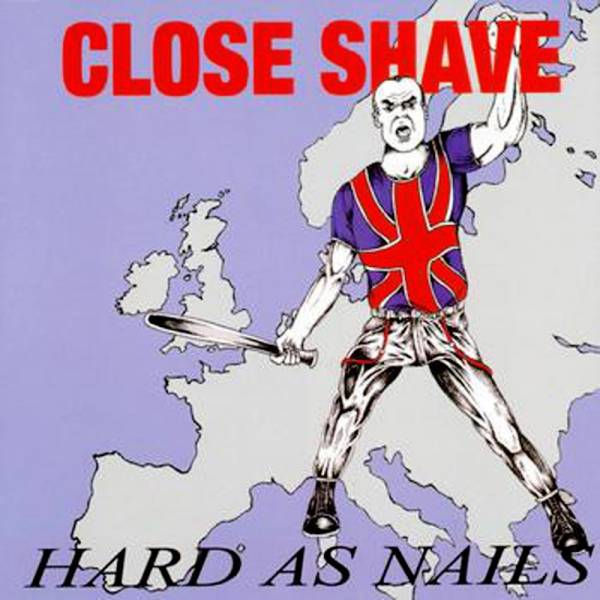 Close Shave - Hard as Nails, LP lim. 400, verschiedene Farben, Repress '22