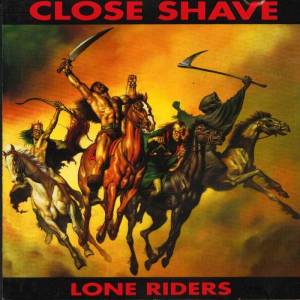 Close Shave - Lone Riders, LP lim 500 multicoloured Close Shave - Lone Riders, LP lim 500 multicoloured