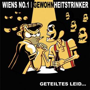 Wien's No. 1 / Gewohnheitstrinker - Geteiltes Leid..., 7'' schwarz Wien's No. 1 / Gewohnheitstrinker - Geteiltes Leid..., 7'' schwarz