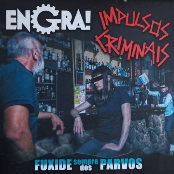 Engra!/ Impulsos Criminais - Split, 7" lim. 300 schwarz