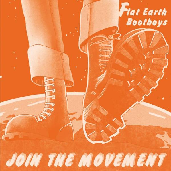 Flat Earth Bootboys - Join the Movement, 7" lim. 231 schwarz versch. Cover